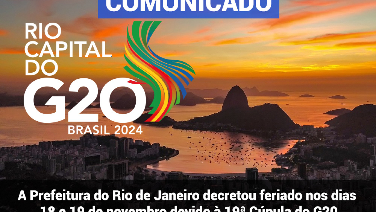 A Prefeitura do Rio de Janeiro decretou feriado nos dias 18 e 19 de novembro devido à 19ª Cúpula do G20